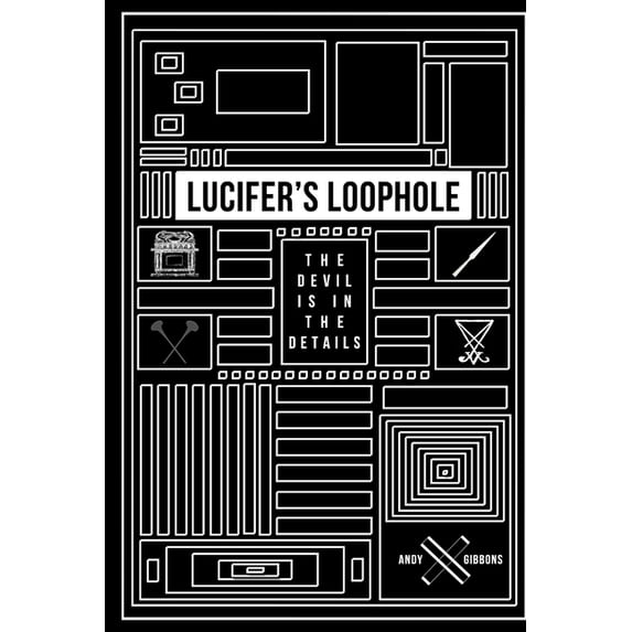Lucifer's Loophole: The Devil is in the Details (Paperback)