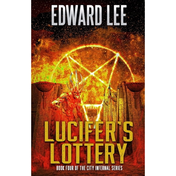 City Infernal Lucifer's Lottery, Book 4, (Paperback)