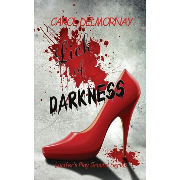 Lucifer's Play Ground Lick Of Darkness, Book 1, (Paperback)