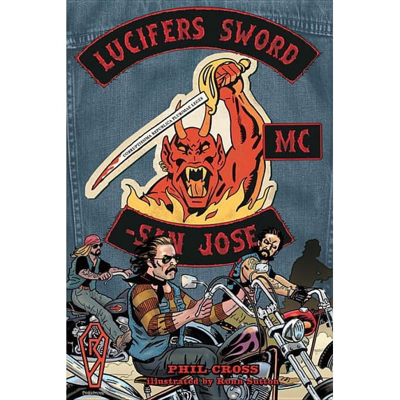 Lucifer's Sword MC: Life and Death in an Outlaw Motorcycle Club, (Paperback)