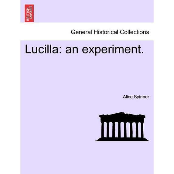 Lucilla: An Experiment. (Paperback)