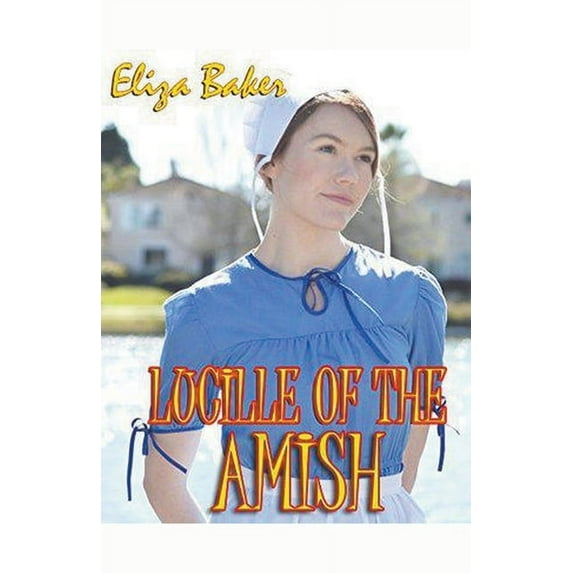 Lucille of the Amish, (Paperback)