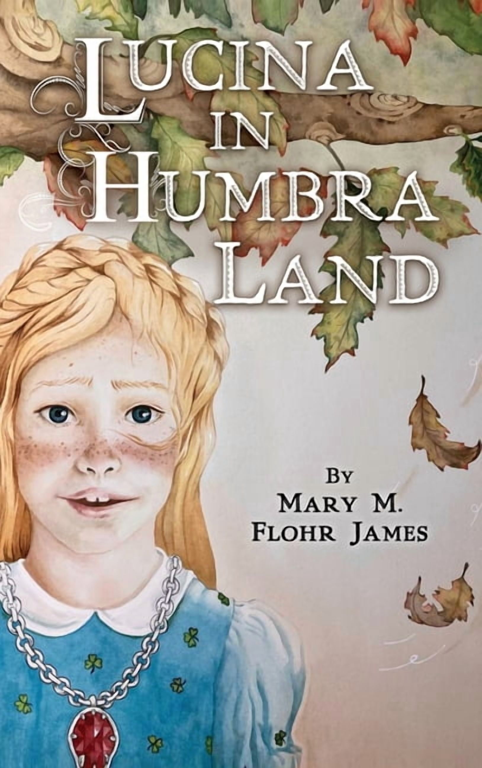 Lucina in Humbra Land, (Hardcover)