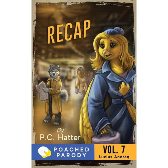 Lucius Anoraq: Recap : Poached Parody (Series #7) (Paperback)