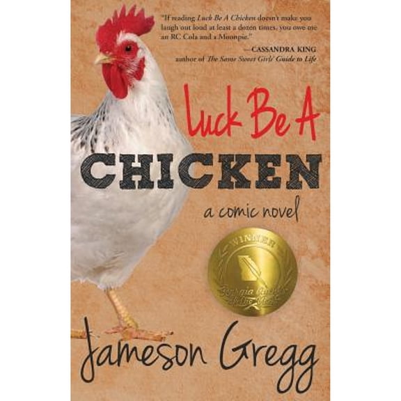 Luck Be A Chicken: a comic novel (Paperback) by Jameson Gregg