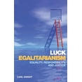 thumbnail image 1 of Luck Egalitarianism: Equality, Responsibility, and Justice, (Hardcover), 1 of 1