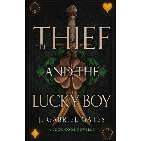 Luck Gods The Thief and the Lucky Boy: A Luck Gods Novella, (Paperback)