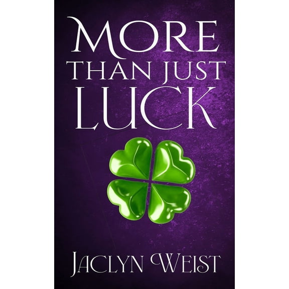 Luck More Than Just Luck, Book 4, (Paperback)