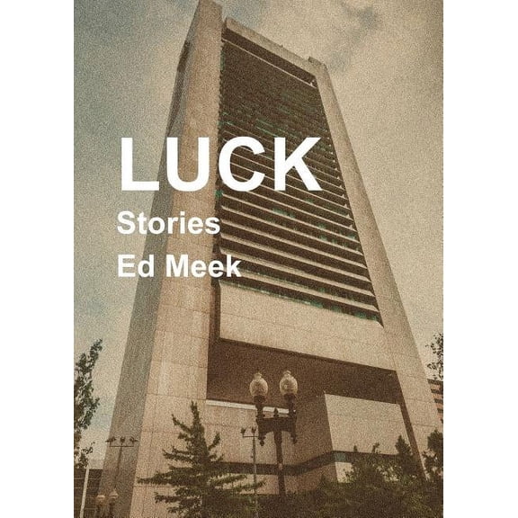 Luck: Stories, (Paperback)