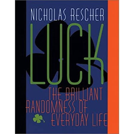 Pre-Owned Luck: The Brilliant Randomness Of Everyday Life (Paperback) 0822957558 9780822957553