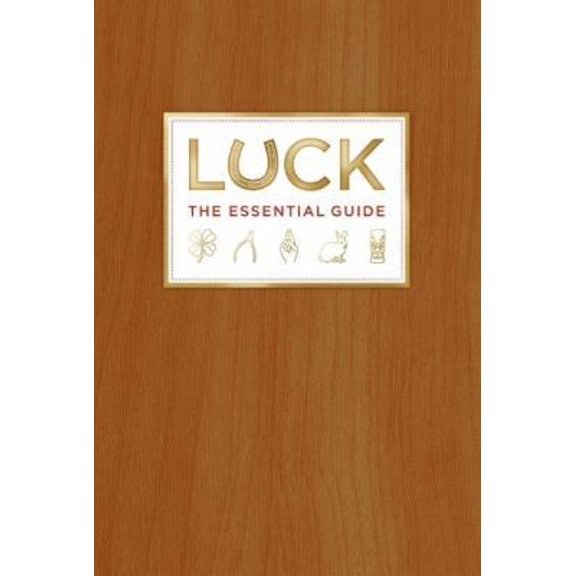 Pre-Owned Luck: The Essential Guide (Hardcover) 0061491152 9780061491153