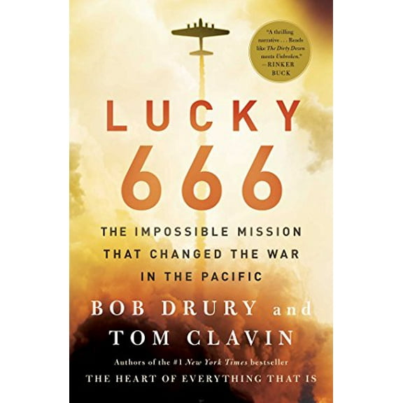 Pre-Owned Lucky 666: The Impossible Mission That Changed the War in the Pacific (Paperback) 1476774862 9781476774862