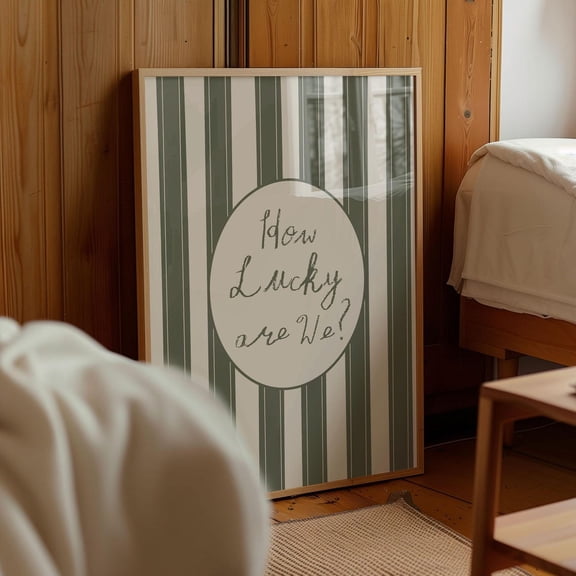 How Lucky Are We Art Poster, Vintage Sage Green + Cream Hand Drawn Strips Home Decor Hand Written Homebody Art Retro Whimsical Dorm Wall Art, Unframed Poster Size 8x12 F03.1.15l124