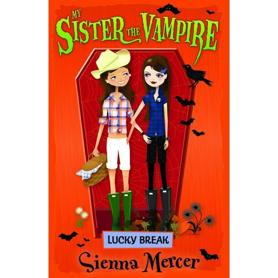 My Sister the Vampire: Lucky Break (Paperback)