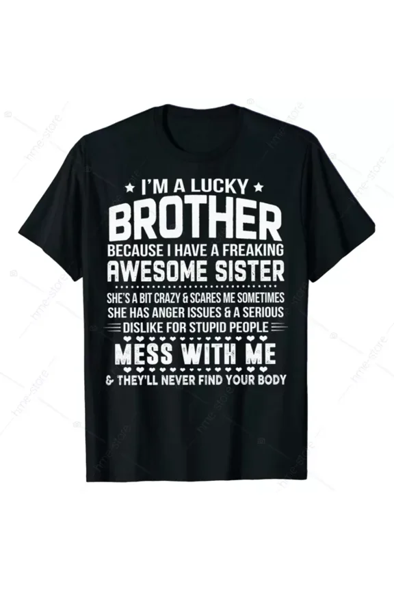 Lucky Brother From Awesome Sister T-Shirt For Brother Funny Sibling Tee Gift Men