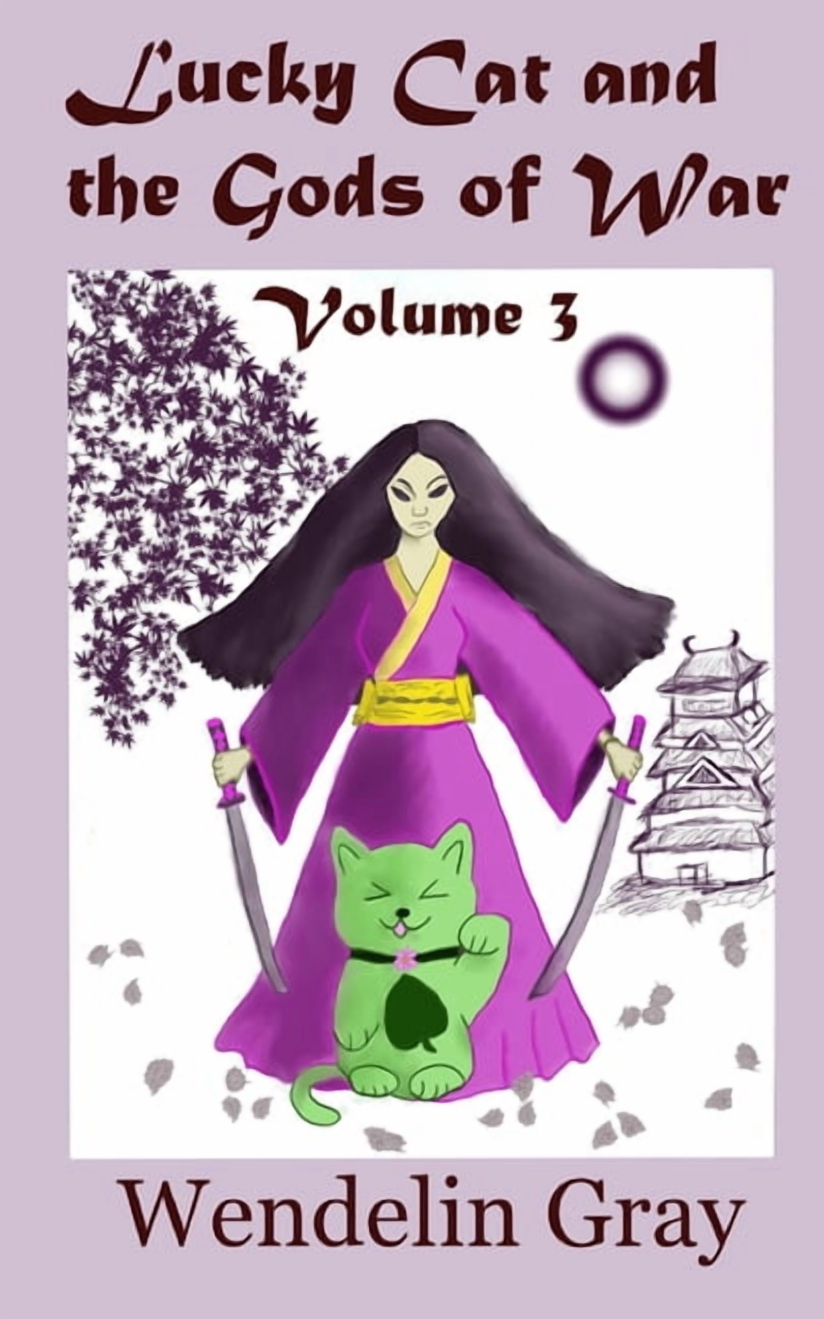 Lucky Cat and the Gods of War The Lucky Cat Series Paperback 1797033824 9781797033822 Wendelin Gray