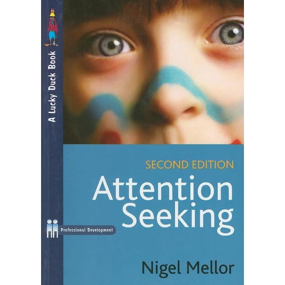Lucky Duck Books Attention Seeking, (Paperback)