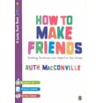 thumbnail image 1 of Lucky Duck Books How to Make Friends: Building Resilience and Supportive Peer Groups, (Paperback), 1 of 1