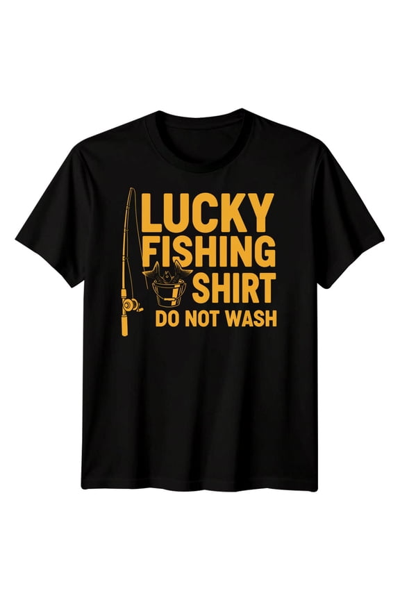 Lucky Fishing Shirt Do Not Wash Fishing Hobbies Mens T-Shirt Angling