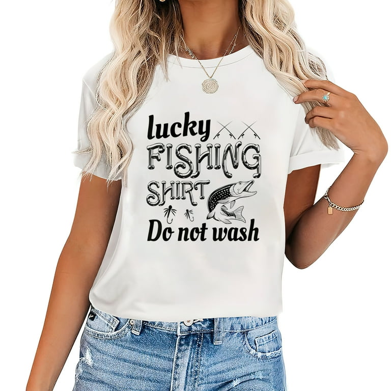 Lucky Fishing Shirt Do Not Wash T-Shirt Fisherman Gift Lucky Fishing Shirt Do Not Wash T-Shirt Fisherman Gift