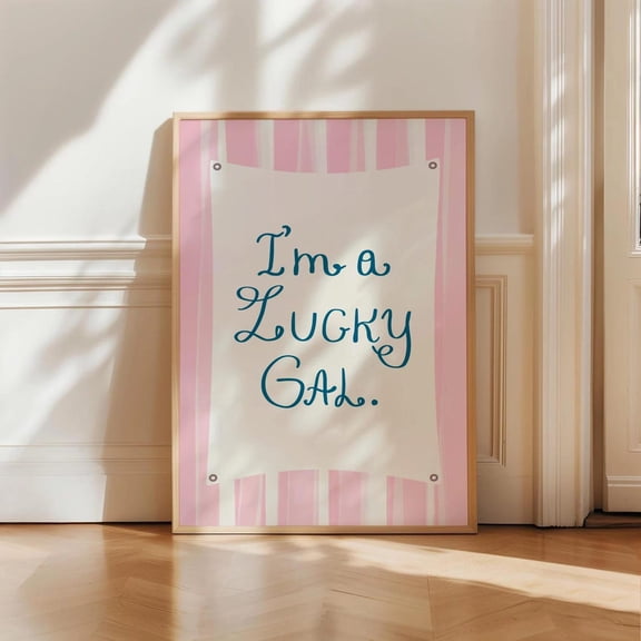 Lucky Gal Bedroom Quote Poster Unframed Paper Print