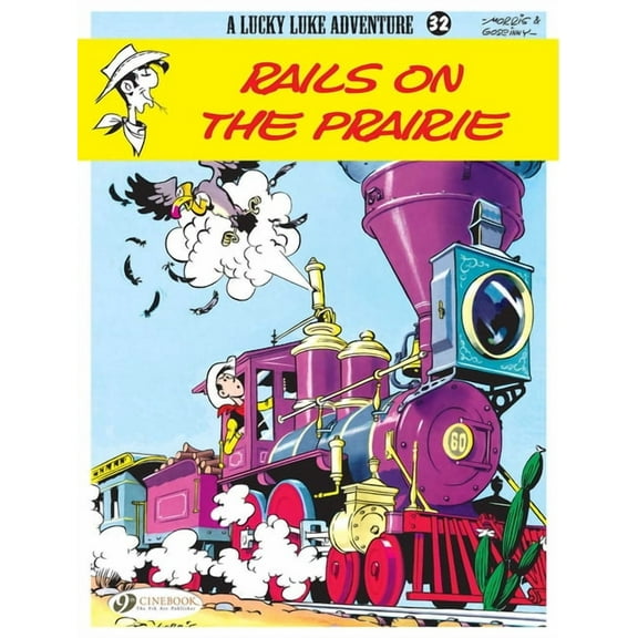 Lucky Luke Rails on the Prairie, Book 32, (Paperback)