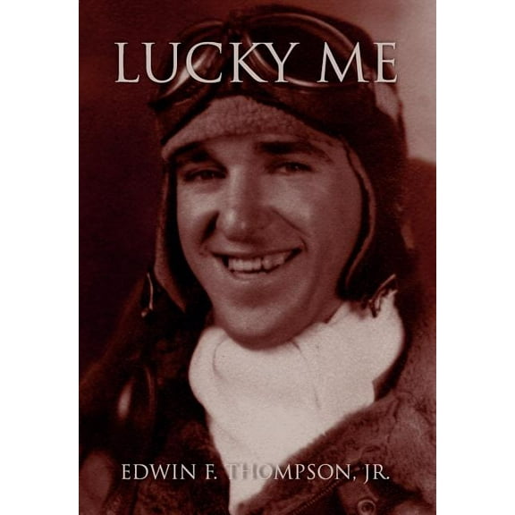 Lucky Me: An American Life (Hardcover)