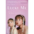 thumbnail image 1 of Lucky Me: My Life With--and Without--My Mom, Shirley MacLaine, (Paperback), 1 of 1