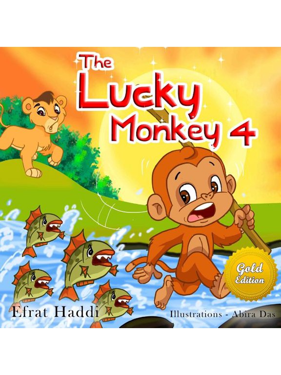 The Lucky Monkey 4 Gold Edition: Childrens book about the power to choose, listening and paying attention The Lucky Monkey Gold Edition Paperback 1792761074 9781792761072 Efrat Haddi
