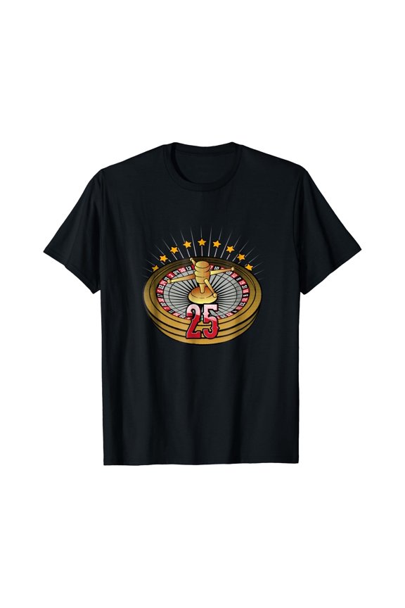 Lucky Number 25 T-Shirts Roulette Wheel Gambling Vegas Style