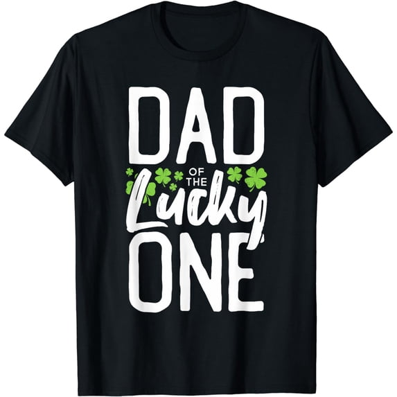 Lucky One First Birthday Dad Family St. Patrick's Day T-Shirt