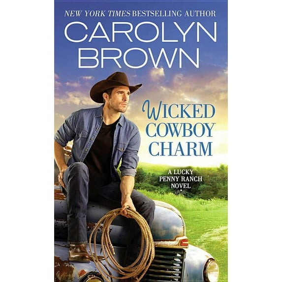 Lucky Penny Ranch Wicked Cowboy Charm, Book 4, (Paperback)