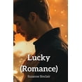 thumbnail image 1 of Lucky (Romance), (Paperback), 1 of 1