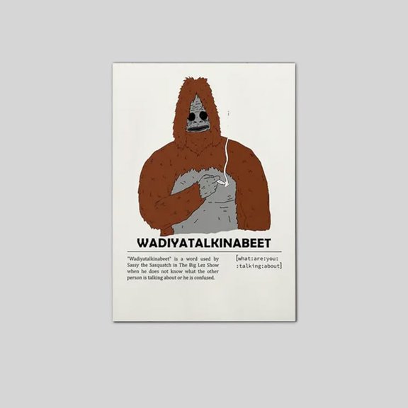 Lucky Shop Sassy the Sasquatch Wadiyatalkinbeet TV Series Poster Full Size 24''x36'' Goldengate