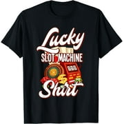 Lucky Slot Machine Shirt Casino Las Vegas Gambling T-Shirt