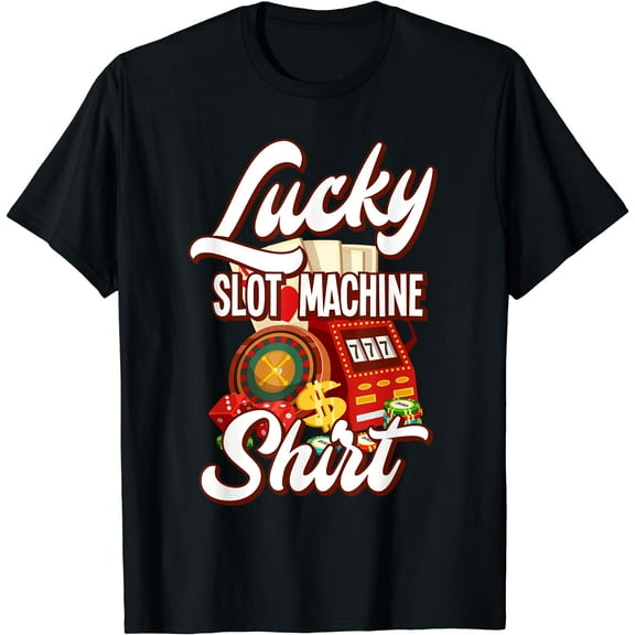 Lucky Slot Machine Shirt Casino Las Vegas Gambling T-Shirt