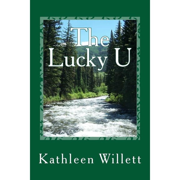Lucky: The Lucky U (Series #1) (Paperback)