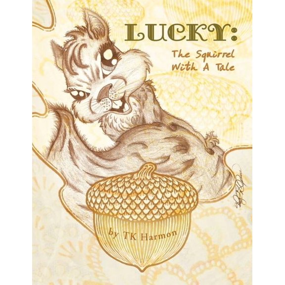 Lucky: The Squirrel with a Tale