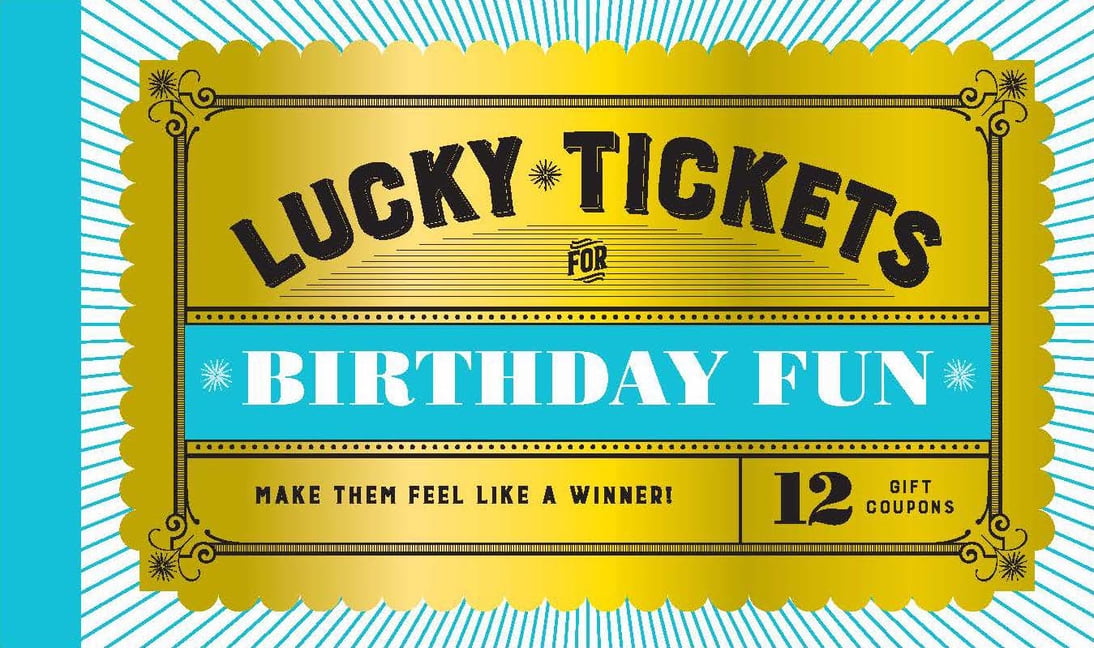 Lucky Tickets: Lucky Tickets for Birthday Fun : 12 Gift Coupons