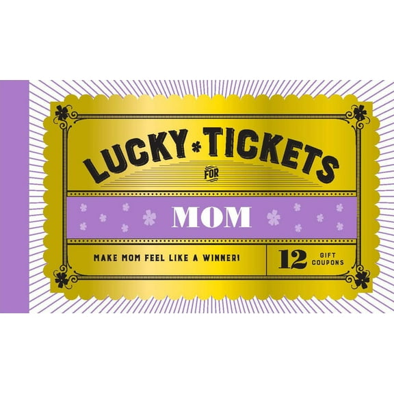 Lucky Tickets for Mom: 12 Gift Coupons