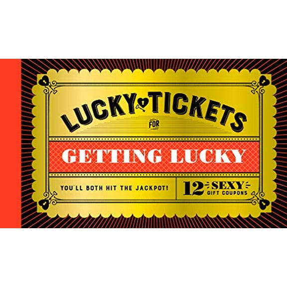 Pre-Owned Lucky Tickets for Getting Lucky: 12 Sexy Gift Coupons Paperback