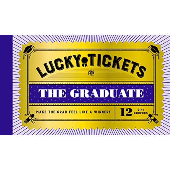 Pre-Owned Lucky Tickets for the Graduate: 12 Gift Coupons (Novelty Book) 1797212796 9781797212791
