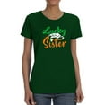 thumbnail image 1 of Lucky To Be A Sister T-Shirt Women -Image by Shutterstock, Female 5X-Large, 1 of 4