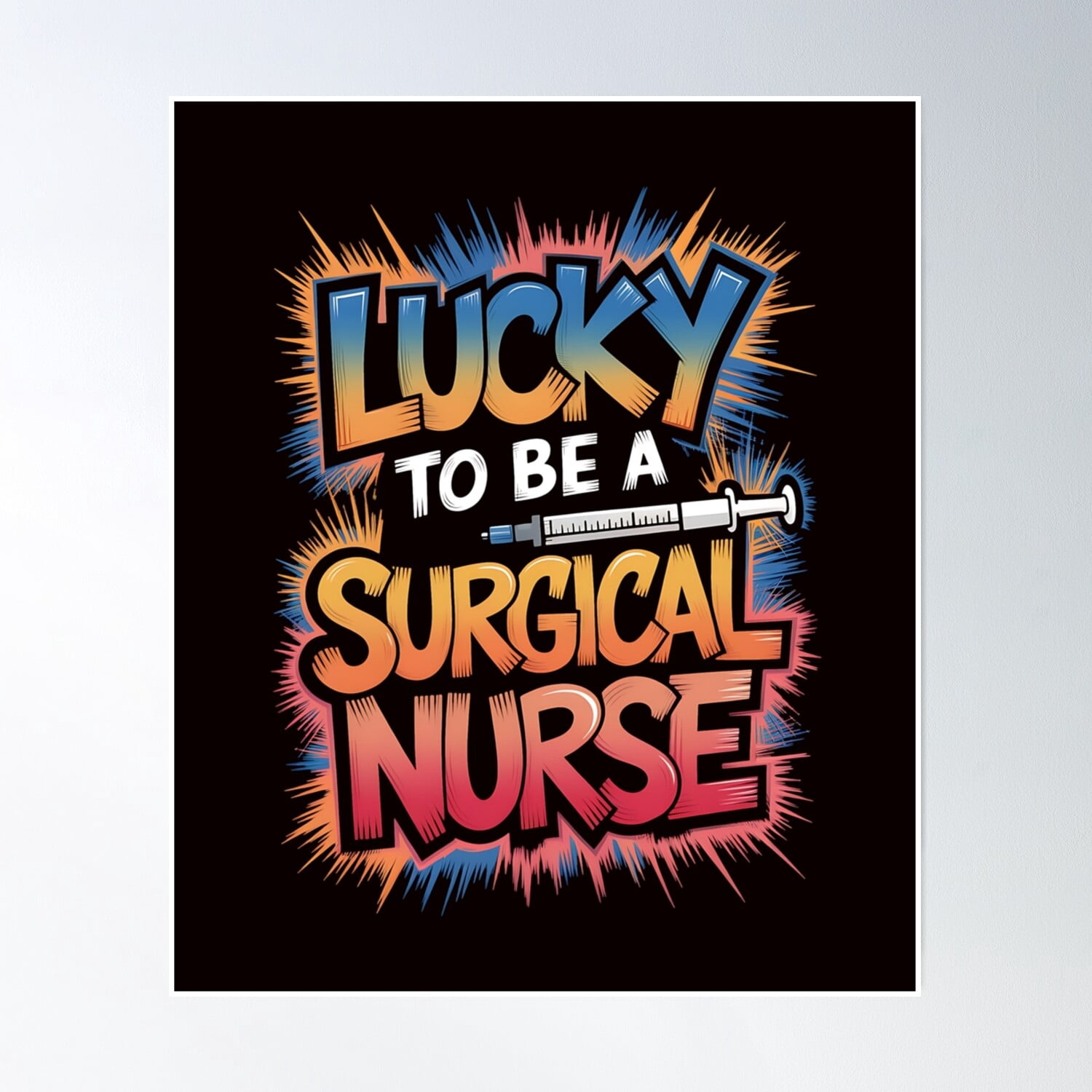 Lucky To Be A Surgical Nurse, Sicu Nursing Operating Room Poster Wall ...