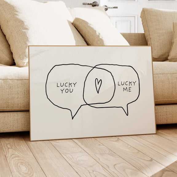 Lucky You Lucky Me Print Poster Trendy Apartment Decor Speech Bubble Poster Positive Affirmation Wall Art Horizontal Print Poster, Size 8x12 UNFFRAMED F03.1.6l884