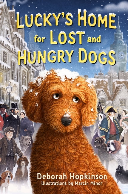 Lucky's Home for Lost and Hungry Dogs, (Hardcover)