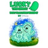 Grumpy No Child Lucky and Grumpy Lucky the Ghost: Best Floating Friends, (Paperback ...
