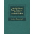 thumbnail image 1 of Lucubrationes Syro-Graecae - Primary Source Edition (Paperback), 1 of 1