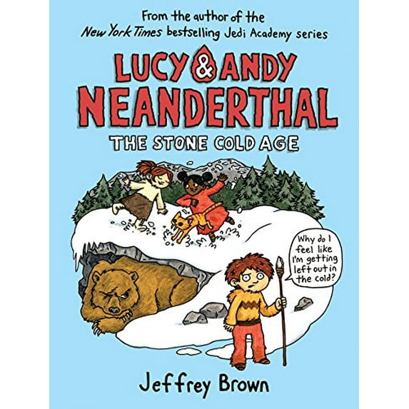 Pre-Owned Lucy & Andy Neanderthal: The Stone Cold Age (Hardcover) 0385388381 9780385388382
