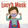 thumbnail image 1 of Pre-Owned Lucy's Mask (Paperback 9798646193330) by Lisa Sirkis Thompson, 1 of 1